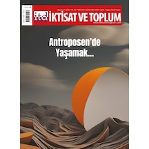İktisat Ve Toplum 154.sayı Ağustos 2023