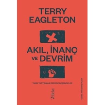Akıl İnanç ve Devrim - Terry Eagleton - Tellekt