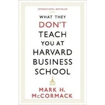 What They Don't Teach You At Harvard Business School - Mark McCormack - Profile Books