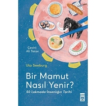 Bir Mamut Nasıl Yenir / Uta Seeburg