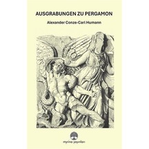 Ausgrabungen Zu Pergamon / Alexander Conze-carl Humann