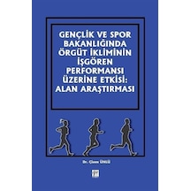 Gençlik ve Spor Bakanlığında Örgüt İkliminin İşgören Performan...