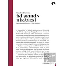 İki Şehrin Hikayesi - Charles Dickens - Turkuvaz Kitap