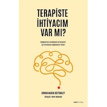 Terapiste İhtiyacım Var mı? - Donna Maria Bottomley - Tefrika Yayınları