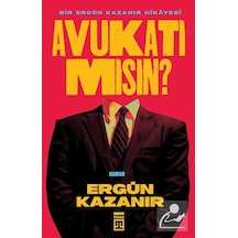 Avukatı Mısın / Ergün Kazanır