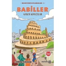 Babiller - Kanun Koyucular - Mezopotamya Uygarlıkları 3 - Lokman Aydoğan - Yeditepe Yayınevi