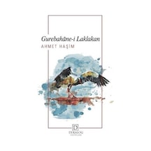 Gurebahane-i Laklakan - Ahmet Haşim - Dekalog Yayınları