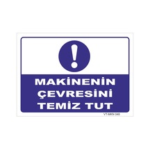 Makinenin Çevresini Temiz Tut - Isg Levhası