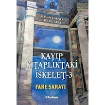 Kayıp Kitaplıktaki İskelet 3-Fare Sarayı - Mavisel Yener -  Aytül Akal - Tudem Yayınları