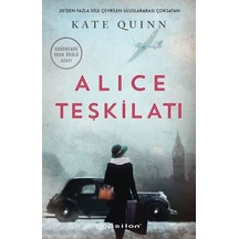 Alice Teşkilatı - Kate Quinn - Epsilon Yayınevi