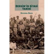Dersim'in Siyasi Tarihi - Ertuğrul Danık - Kalkedon