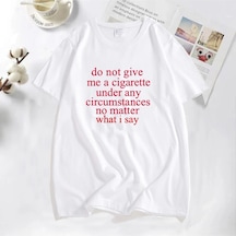 Flood Of Style Ne Dersem Söyleyeyim Bana Bir Sigara Vermeyin Lanetlenmiş Erkek T-shirt Komik Rahat O Boyun Y Beyaz