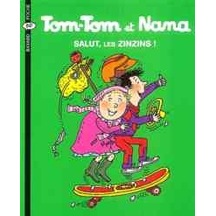 Tom-Tom et Nana 18: Salut, Les Zinzins! 9782747013963
