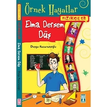 Örnek Hayatlar - Elma Dersem Düş - Fizikçiler - Duygu Kaçaranoğlu