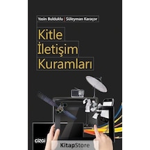 Kitle İletişim Kuramları / Süleyman Karaçor