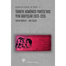 Türkiye Komünist Partisi Nde Yeni Arayışlar 1933 1935 - Yqbx-666451