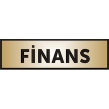 Finans Yazılı Kapı Levhası ,Yönlendirme Levhası ,Gold