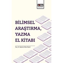 Bilimsel Araştırma Yazma El Kitabı  -  Sayime Erben Keçici  -  Eğitim Yayınevi