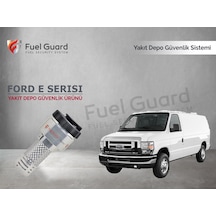 Ford E Serisi Minivan-Panelvan Yakıt Depo Koruma Cihazı