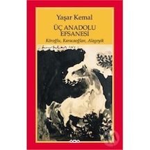 Yapı Kredi Yayınları Üç Anadolu  Efsanesi