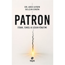 Patron & İtibar, Temsil Ve Güven Yönetimi / Dr. Arzu Aydın