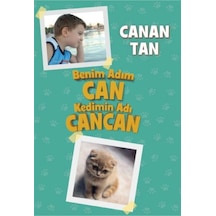 Benim Adım Can Kedimin Adı Canan