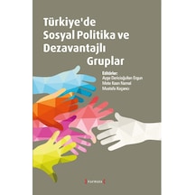 Türkiye'De Sosyal Politika Ve Dezavantajli Gruplar 465265657