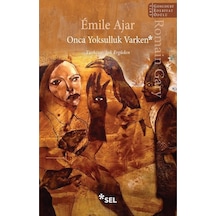 Onca Yoksulluk Varken - Emile Ajar - Sel Yayıncılık