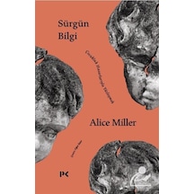 Sürgün Bilgi / Alice Miller