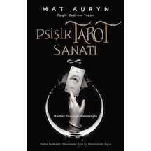 Psişik Tarot Sanatı & Daha İsabetli Okumalar İçin İç Gözünüzü ...