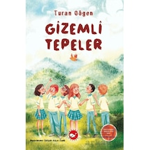 Gizemli Tepeler Beyaz Balina Yayınları