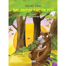 Bal Avcısı Küçük Piti (Karton Kapak) / Yalvaç Ural