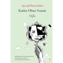 Kadın Olma Sanatı - Vefa - Ayşegül Banu Şahin - Cinius