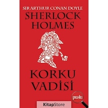 Kitapstore Sherlock Holmes- Korku Vadisi / Sir Arthur Conan Doyle