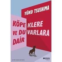 Köpeklere Ve Duvarlara Dair 9789750763601