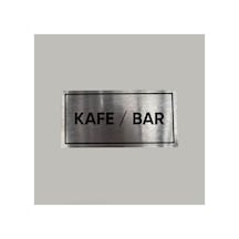 Aluminyum Kapı İsimliği Kafe / Bar Yazılı Arkası Yapışkanlı 10x20 Cm