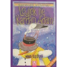 Leylek ile Kardan Adam - Sevecen Öyküler - Nur İçözü - Altın Kitaplar