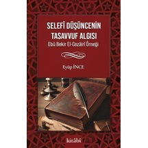 Selefî Düşüncenin Tasavvuf Algısı / Eyüp İnce