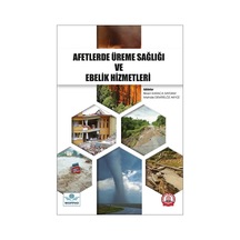 Afetlerde Üreme Sağlığı Ve Ebelik Hizmetleri