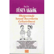 İlköğretimde Sosyal Becerilerin Geliştirilmesi Öğretmen El Kitabı