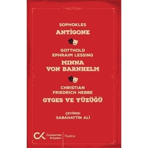 Antigone - Minna Von Barnhelm - Gyges ve Yüzüğü - Christian Friedrich Hebbel - Cumhuriyet Kitapları
