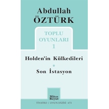Abdullah Öztürk Toplu Oyunları -1 - Abdullah Öztürk - Mitos Boyut Yayınları