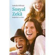 Sosyal Zeka & Başkaları Ve Ben / Isabelle Filliozat