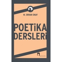 Poetika Dersleri - M. Orhan Oktay - Dergah Yayınları