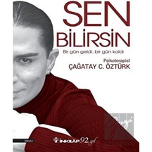 Sen Bilirsin - Çağatay C. Öztürk - İnkılap Kitabevi
