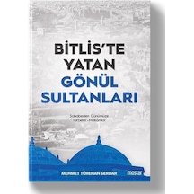 Bitlis'te Yatan Gönül Sultanları  - Mehmet Törehan Serdar  - Mostar
