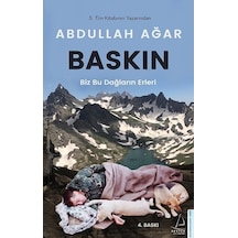 Baskın - Biz Bu Dağların Erleri - Abdullah Ağar - Destek Yayınları