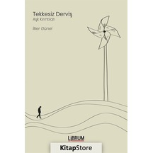 Tekkesiz Derviş / İlker Günel