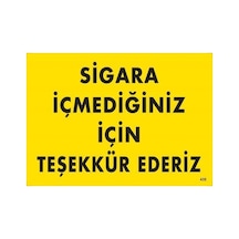 İçmediğiniz İçin Teşekkür Ederiz Uyarı Levhası 25x35 Kod:435