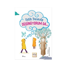 Düşünüyorum Da... - Fatih Turanalp - Nar Çocuk